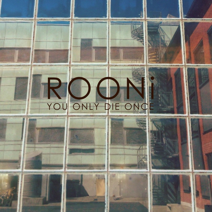 Rooni - You Only DIe Once